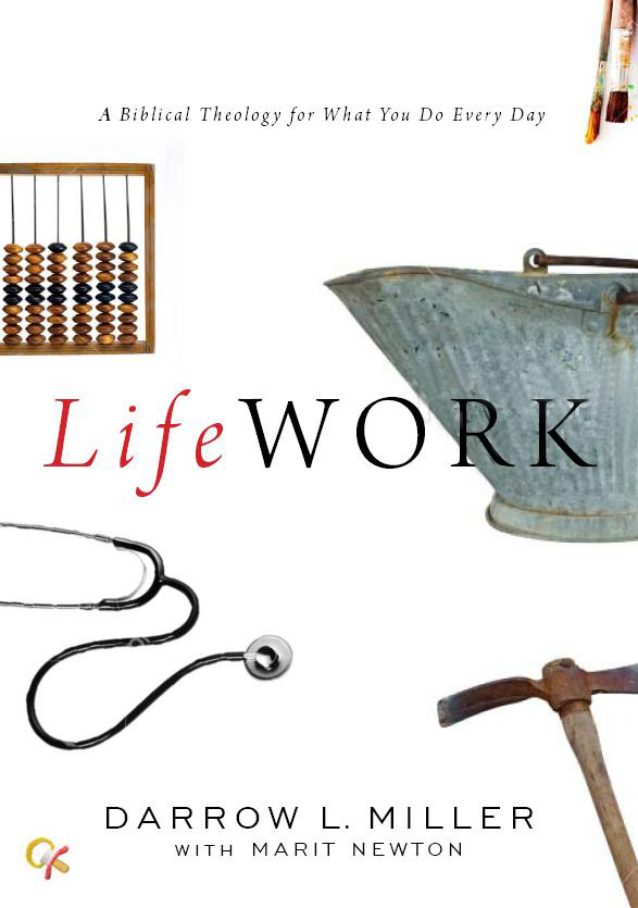 LifeWork: A Biblical Theology for What You Do Every Day