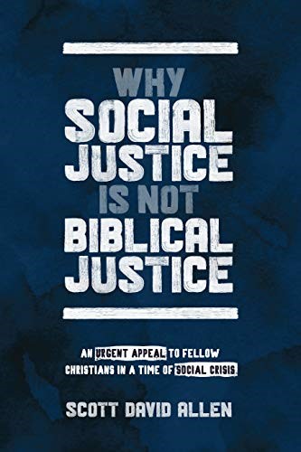 Social Justice is not biblical justice